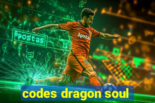 codes dragon soul